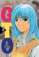 GTO. Great Teacher Onizuka. Nowa edycja. Tom 17. Autor: Tohru Fujisawa. SmakLiter.pl Okładka książki GTO. Great Teacher Onizuka. Nowa edycja. Tom 17