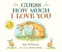 Guess How Much I Love You wer. angielska. Autor: Sam McBratney. SmakLiter.pl Okładka książki Guess How Much I Love You wer. angielska