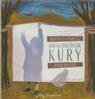 Gwiazdozbiór Kury. Autor: Andruchowycz Sofija. SmakLiter.pl Okładka książki Gwiazdozbiór Kury