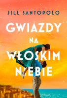 Gwiazdy na włoskim niebie. Autor: Santopolo Jil. SmakLiter.pl Okładka książki Gwiazdy na włoskim niebie
