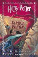 Harry Potter i Komnata Tajemnic. Autor: J. K. Rowling. SmakLiter.pl Okładka książki Harry Potter i Komnata Tajemnic