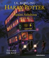 Harry Potter i więzień Azkabanu - wydanie ilustrowane. Autor: J. K. Rowling. SmakLiter.pl Okładka książki Harry Potter i więzień Azkabanu - wydanie ilustrowane