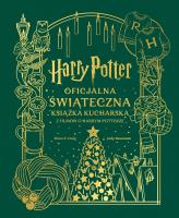 Harry Potter. Oficjalna świąteczna książka kucharska z filmów o Harrym Potterze. Autor: Znak Koncept. SmakLiter.pl Okładka książki Harry Potter. Oficjalna świąteczna książka kucharska z filmów o Harrym Potterze