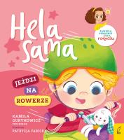 Hela sama jeździ na rowerze. Autor: Gurynowicz Kamila. SmakLiter.pl Okładka książki Hela sama jeździ na rowerze