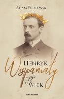 Okładka książki Henryk Wspaniały i jego wiek