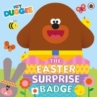Hey Duggee: The Easter Surprise Badge. Wydawca: BBC Books. SmakLiter.pl Opakowanie Hey Duggee: The Easter Surprise Badge