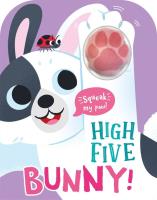 High Five Bunny! A count-and-squeak book.. Autor: Baines Robin. SmakLiter.pl Okładka książki High Five Bunny! A count-and-squeak book.
