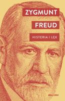 Histeria i lęk. Autor: Zygmunt Freud. SmakLiter.pl Okładka książki Histeria i lęk