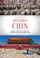 Historia Chin. Dynastia, rewolucja i transformacja: od Państwa Środka do republiki ludowej. Autor: Clements Jonathan. SmakLiter.pl Okładka książki Historia Chin. Dynastia, rewolucja i transformacja: od Państwa Środka do republiki ludowej