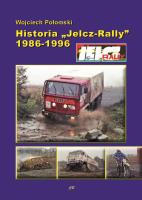 Historia Jelcz-Rally 1986-1996. Autor: Wojciech Połomski. SmakLiter.pl Okładka książki Historia Jelcz-Rally 1986-1996