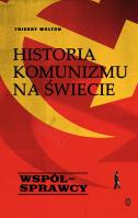 Okładka książki Historia komunizmu na świecie t. 3: Współsprawcy