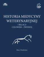Okładka książki Historia medycyny weterynaryjnej i relacji człowiek - zwierzę