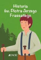 Okładka książki Historia św. Piotra Jerzego Frassatiego