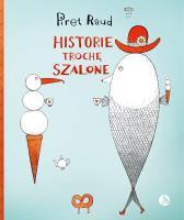 Historie trochę szalone. Autor: Raud Piret. SmakLiter.pl Okładka książki Historie trochę szalone