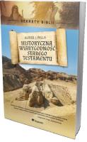 Historyczna wiarygodność Starego Testamentu w.2. Autor: Alfred J. Palla. SmakLiter.pl Okładka książki Historyczna wiarygodność Starego Testamentu w.2