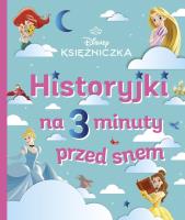 Okładka książki Historyjki na 3 minuty przed snem. Disney Księżniczka