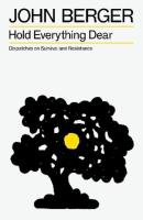 Hold everything dear. Dispatches on survival and resistance wer. angielska. Autor: John Berger. SmakLiter.pl Okładka książki Hold everything dear. Dispatches on survival and resistance wer. angielska