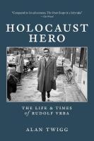 Okładka książki Holocaust Hero: The Life and Times of Rudolf Vrba