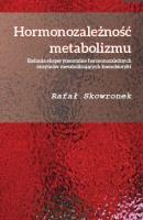 Okładka książki Hormonozależność metabolizmu