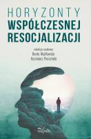 Opakowanie Horyzonty współczesnej resocjalizacji