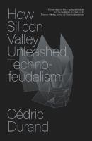 Okładka książki How Silicon Valley Unleashed Techno-feudalism: The Making of the Digital Economy
