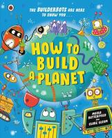 How to Build a Planet. Autor: Moira Butterfield. SmakLiter.pl Okładka książki How to Build a Planet