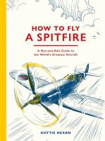 Okładka książki How To Fly A Spitfire