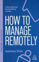 How to manage remotely wer. angielska. Autor: Gemma Dale. SmakLiter.pl Okładka książki How to manage remotely wer. angielska