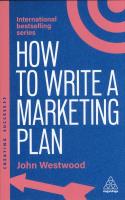 How to write a marketing plan. Define your strategy, Plan effectively and reach your marketing goals wer. angielska. Autor: John Westwood. SmakLiter.pl Okładka książki How to write a marketing plan. Define your strategy, Plan effectively and reach your marketing goals wer. angielska
