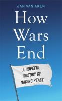 How Wars End. Autor: Van Aken Jan. SmakLiter.pl Okładka książki How Wars End