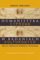 Humanistyka cyfrowa w badaniach kulturowych. Autor: Smołucha Danuta. SmakLiter.pl Okładka książki Humanistyka cyfrowa w badaniach kulturowych