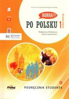 Hurra!!! Po polsku 1 Podręcznik studenta Nowa Edycja. Autor: Małgorzata Małolepsza, Aneta Szymkiewicz. SmakLiter.pl Okładka książki Hurra!!! Po polsku 1 Podręcznik studenta Nowa Edycja