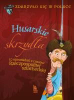 Husarskie skrzydła. Autor: Wakuła P., Bąkiewicz G., Szymeczko K. SmakLiter.pl Okładka książki Husarskie skrzydła
