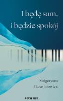 Okładka książki I będę sam, i będzie spokój