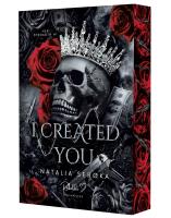 Okładka książki I Created You. Her Strength. Tom 1 (ilustrowane brzegi)