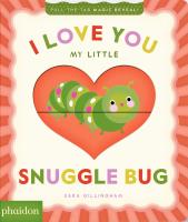 Okładka książki I Love You My Little Snuggle Bug!