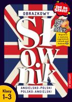 Idę do szkoły. Obrazkowy słownik angielsko-polski polsko-angielski. Autor: Monika Bigaj-kisała. SmakLiter.pl Okładka książki Idę do szkoły. Obrazkowy słownik angielsko-polski polsko-angielski