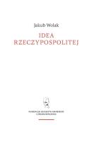 Okładka książki Idea rzeczypospolitej objawiona Janowi Dymitrowi Solikowskiemu na sejmie parczewskim