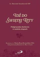 Okładka książki Idź do Świętej Rity