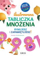 Ilustrowana tabliczka mnożenia. Rymujesz i zapamiętujesz!. Autor: Opracowanie zbiorowe. SmakLiter.pl Okładka książki Ilustrowana tabliczka mnożenia. Rymujesz i zapamiętujesz!