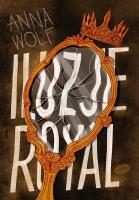 Iluzje Royal. Autor: Anna Wolf. SmakLiter.pl Okładka książki Iluzje Royal