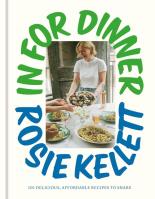 In for Dinner. Autor: Kellett Rosie. SmakLiter.pl Okładka książki In for Dinner