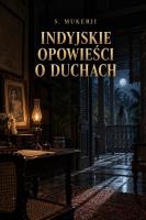 Okładka książki Indyjskie opowieści o duchach
