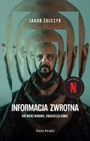Informacja zwrotna (okładka filmowa). Autor: Żulczyk Jakub. SmakLiter.pl Okładka książki Informacja zwrotna (okładka filmowa)