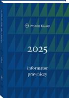 Informator Prawniczy 2025, granatowy (format A5). Wydawca: Wolters Kluwer Polska. SmakLiter.pl Opakowanie Informator Prawniczy 2025, granatowy (format A5)