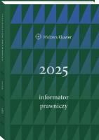 Informator Prawniczy 2025 zielony (format A5). Wydawca: Wolters Kluwer Polska. SmakLiter.pl Opakowanie Informator Prawniczy 2025 zielony (format A5)