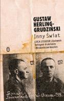 Inny Świat. Zapiski sowieckie. Autor: Gustaw Herling-Grudziński. SmakLiter.pl Okładka książki Inny Świat. Zapiski sowieckie