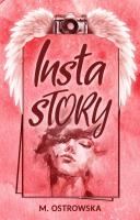 Insta story. Autor: Magdalena Ostrowska-Dołęgowska. SmakLiter.pl Okładka książki Insta story