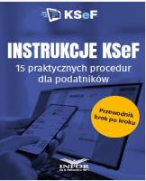 Okładka książki Instrukcje KSeF. 15 praktycznych procedur..