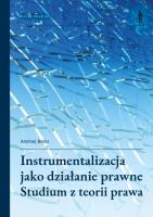 Okładka książki Instrumentalizacja jako działanie prawne